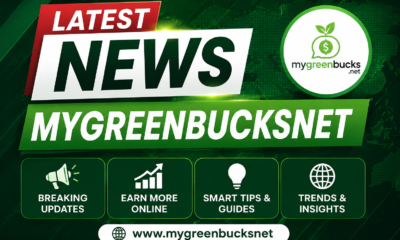 latest news mygreenbucksnet
