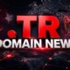 .tr domain news