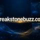 breakstonebuzz com