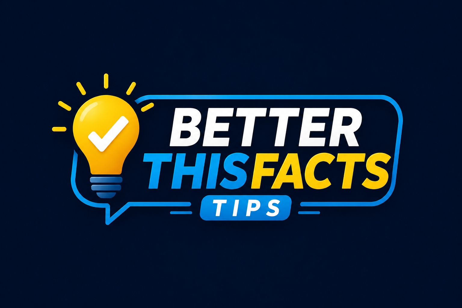 betterthisfacts tips
