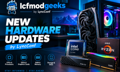 lcfmodgeeks new hardware updates by lyncconf